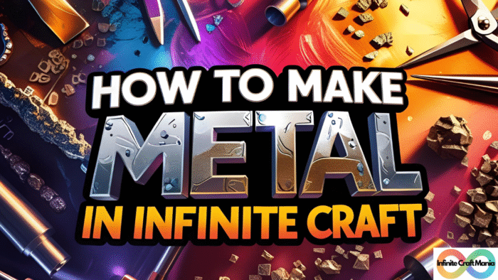 how to make metal in infinite craft